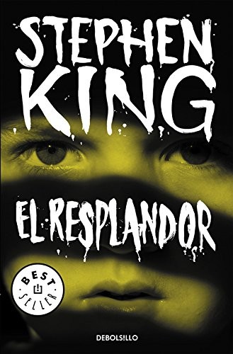 Stephen King, Marta Isabel Guastavino Castro;: El resplandor (Paperback, Debolsillo, DEBOLSILLO)