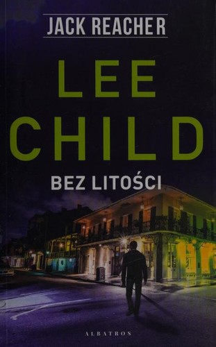 Lee Child: Bez litości (Polish language, 2017, Albatros)