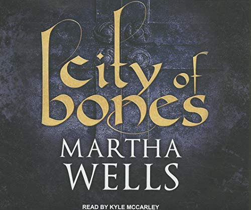 Kyle McCarley, Martha Wells: City of Bones (AudiobookFormat, Tantor Audio)