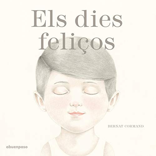 Bernat Cormand Rifà, Bernat Cormand Rifà: El dies feliços (Hardcover, A buen paso S.C.P.)