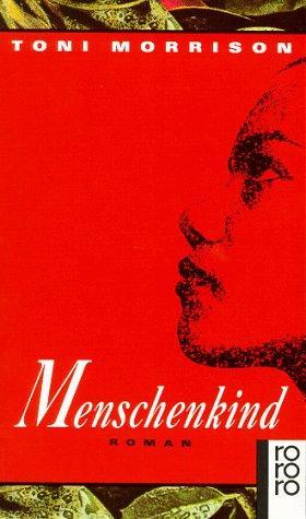 Toni Morrison: Menschenkind (German language, 1992, Rowohlt Verlag)