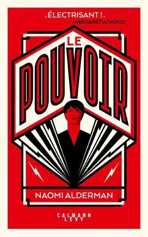 Naomi Alderman: Le Pouvoir (French language, 2018, Calmann-Lévy)