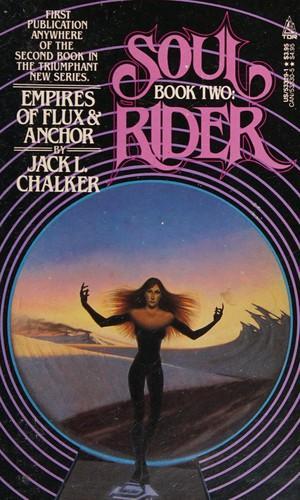 Jack L. Chalker: Empires of flux and anchor. (1988)