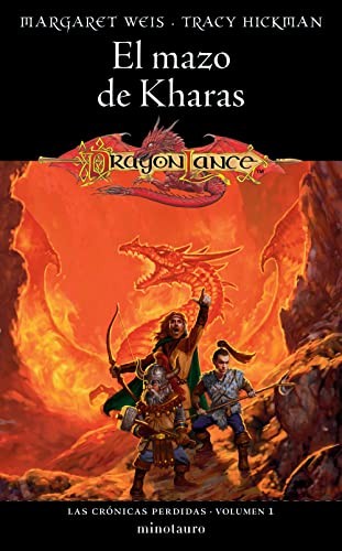 Margaret Weis, Tracy Hickman, Mila López: Crónicas perdidas nº 01/03 El Mazo de Kharas (Paperback, Spanish language, Minotauro)