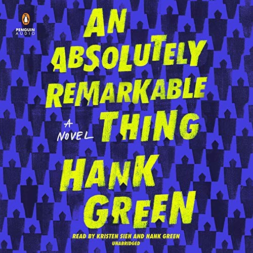 Hank Green: An Absolutely Remarkable Thing (AudiobookFormat, Penguin Audio)