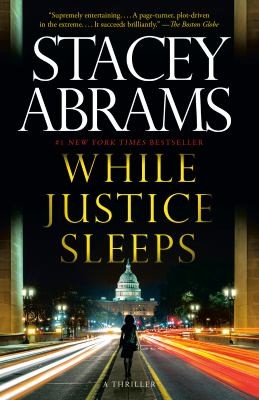 Stacey Abrams: While Justice Sleeps (2022, Knopf Doubleday Publishing Group)