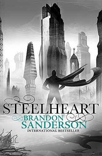 Brandon Sanderson: Steelheart (2013, Gollancz, Orion Publishing Group, Limited)