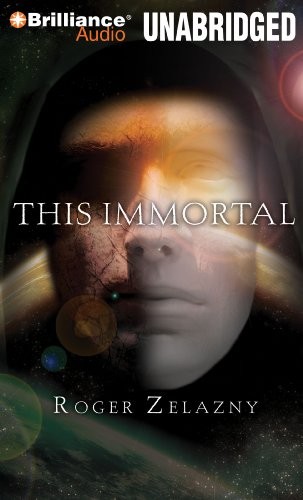 Roger Zelazny: This Immortal (AudiobookFormat, Brilliance Audio)