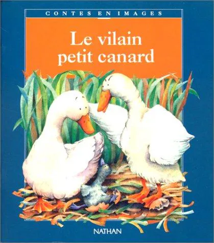 Hans Christian Andersen: Le vilain petit canard (French language, 1997, Nathan)