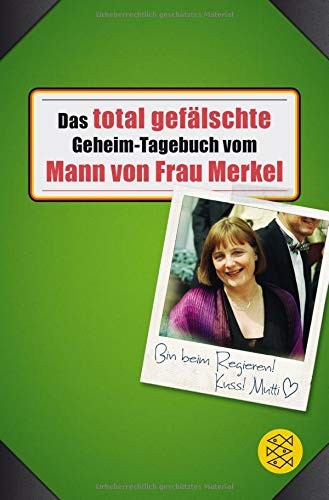 Buchstabentruppe: Das total gefälschte Geheim-Tagebuch vom Mann von Frau Merkel (Paperback, FISCHER Taschenbuch)