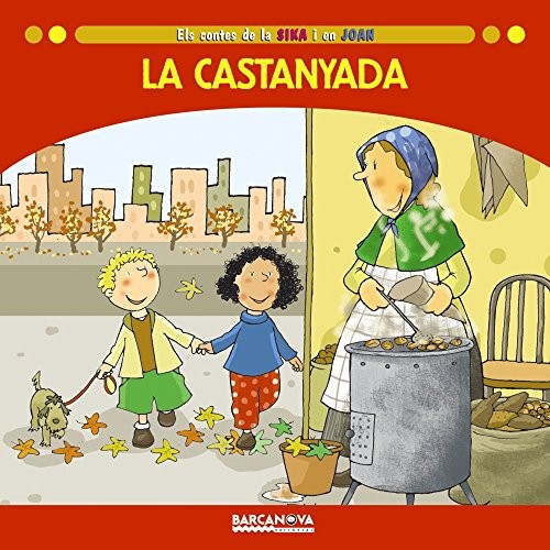 Estel Baldó, Rosa Gil, Maria Soliva, Lluís Filella: La castanyada (Paperback, BARCANOVA)