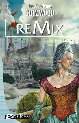 Jon Courtenay Grimwood: reMix (Paperback, BRAGELONNE)