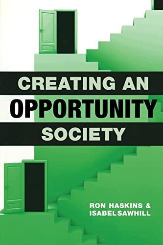 Ron Haskins: Creating an Opportunity Society (2009)