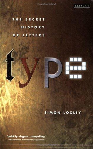 Simon Loxley: Type (Paperback, I. B. Tauris)