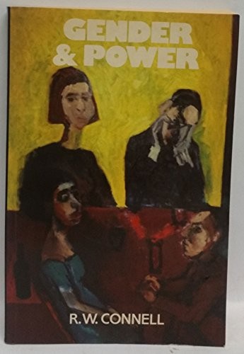 R. W. Connell: Gender and Power (Paperback, Allen & Unwin)