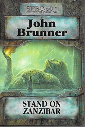 John Brunner: Stand on Zanzibar (Hardcover, 2004, Science Fiction Book Club)