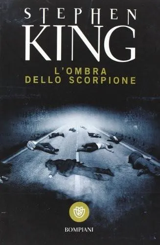 Stephen King, Stephen King: L'ombra dello scorpione (Italian language, 2014, Bompiani)