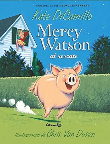 Kate DiCamillo: MERCY WATSON AL RESCATE (Paperback, CORIMBO, Editorial Corimbo S.L.)
