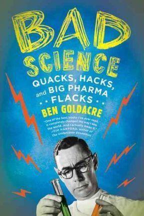 Ben Goldacre: Bad science (2010)