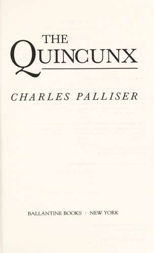 Charles Palliser: The Quincunx (1989, Canongate)