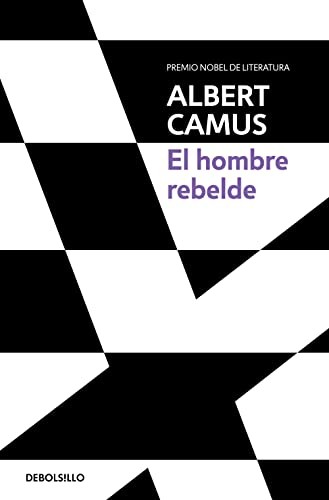 Albert Camus, Josep Escue: El hombre rebelde (Paperback, DEBOLSILLO)