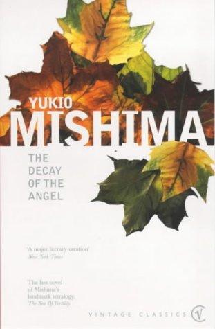 Yukio Mishima: The Decay of the Angel (The Sea of Fertility) (Paperback, Vintage)