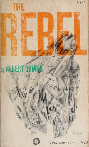 Albert Camus: The rebel (1956, Vintage Books)