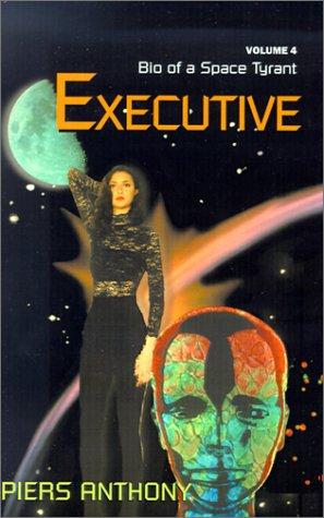 Piers Anthony: Executive (Hardcover, 2000, Xlibris Corporation)