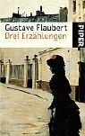 Flaubert Gustave: Drei Erzählungen. (Paperback, German language, Piper)