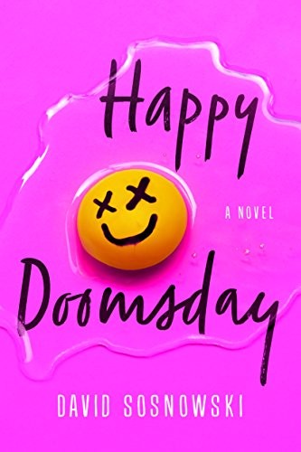 David Sosnowski: Happy Doomsday (Hardcover, 47North)