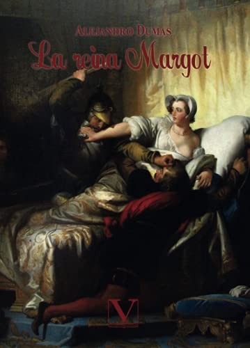 Alexandre Dumas: La reina Margot (Paperback, Editorial Verbum)