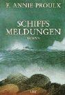 Annie Proulx: Schiffsmeldungen. (Hardcover, List)