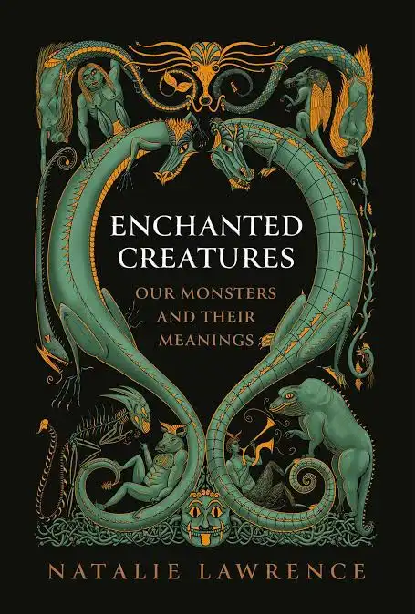 Natalie Lawrence: Enchanted Creatures (Perhaps Books)