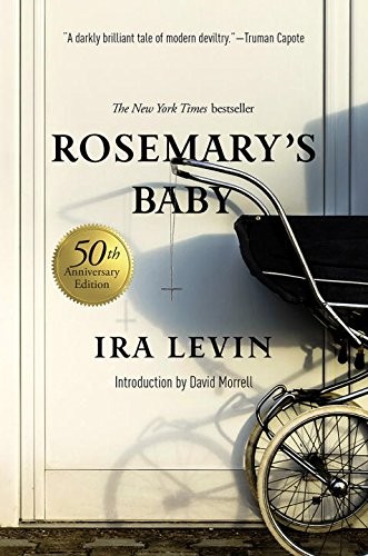 Ira Levin: Rosemary's Baby: A Novel (50th Anniversary Edition) (Paperback, Pegasus Books)