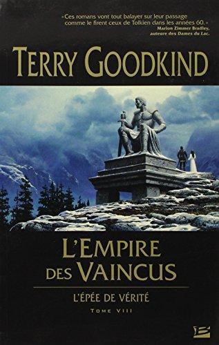 Terry Goodkind: L'Empire des vaincus (French language, 2008, Bragelonne)