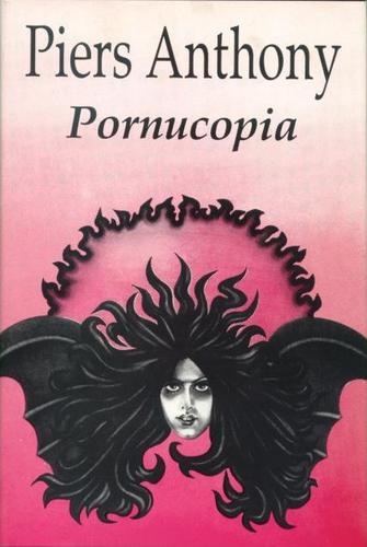 Piers Anthony: Pornucopia (Hardcover, 1988, Tafford Publishing)