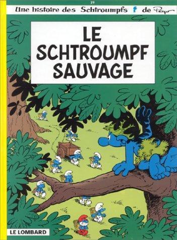 Thierry Culliford: Le Schtroumpf sauvage (French language, 1998)