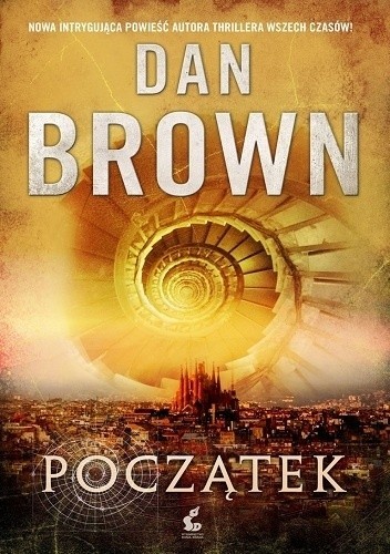 Dan Brown: Początek (2017, Wydawnictwo Sonia Draga)