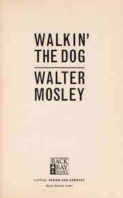 Walter Mosley: Walkin' the dog (2000, Back Bay Books)