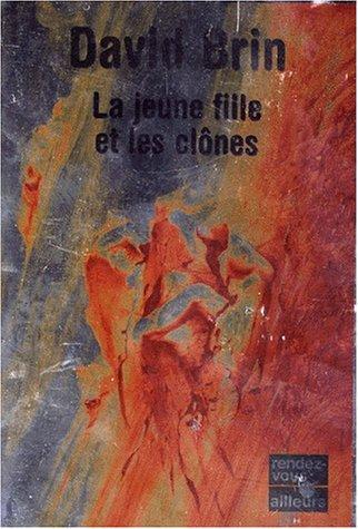 David Brin: La jeune fille et les clones (French language, 1997, Presses Pocket)