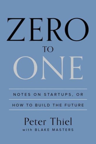 Peter A. Thiel, Blake Masters: Zero to One (Hardcover, 2014, Crown Business)