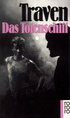 B. Traven: Das Totenschiff (Paperback, German language, 1996, Rowohlt Tb.)