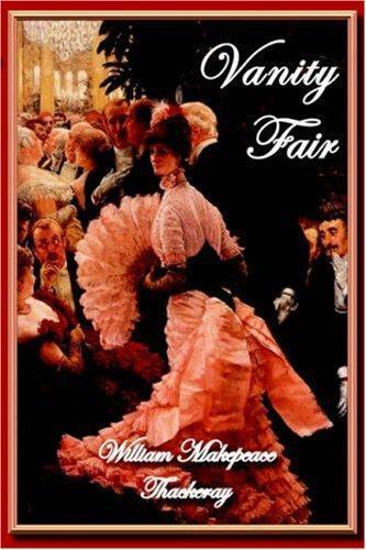 William Makepeace Thackeray: Vanity Fair (1998)