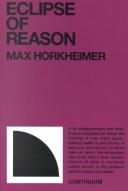 Max Horkheimer: Eclipse of Reason (Hardcover, 1973, Continuum International Publishing Group, Incorporated, Brand: Continuum International Publishing Group, Incorporated, Seabury Press)