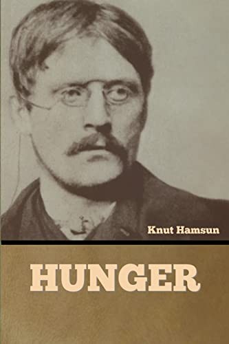 Knut Hamsun: Hunger (2022, Bibliotech Press)