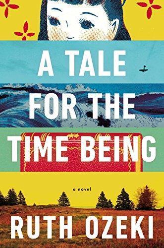 Ruth Ozeki: A tale for the time being (2013)