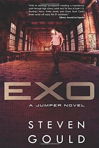 Steven Gould: Exo: A Jumper Novel (Tor Books)