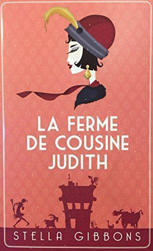 Stella Gibbons: La ferme de cousine Judith (French language, 2015, France Loisirs)