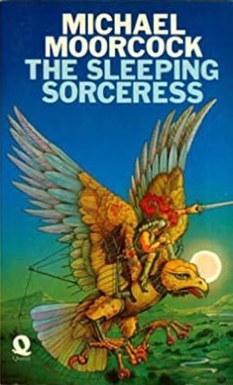 Michael Moorcock: The sleeping sorceress (1973, Quartet Books Ltd.)