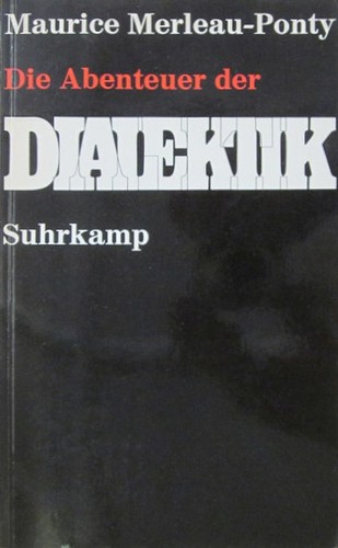 Maurice Merleau-Ponty: Die Abenteuer der Dialektik (Paperback, German language, 1968, Suhrkamp Verlag)